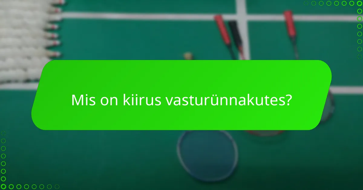 Mis on kiirus vasturünnakutes?